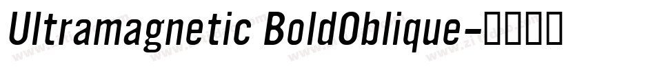 Ultramagnetic BoldOblique字体转换